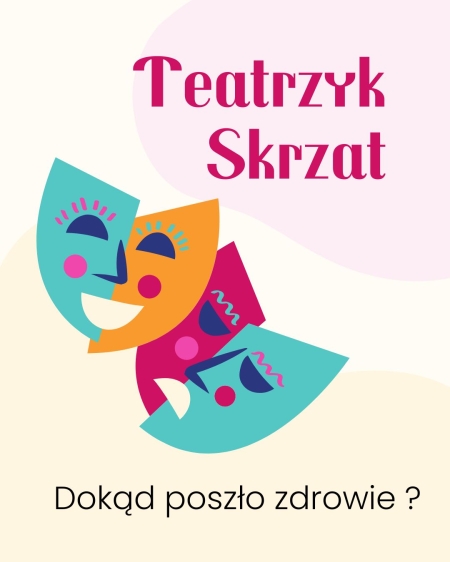 Przedszkole - Boguchwała Gaj: Teatrzyk Skrzat ''Dokąd poszło zdrowie?''