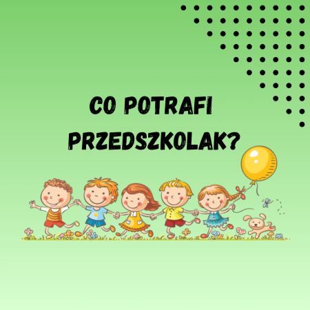 Co potrafi przedszkolak?