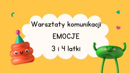 Przedszkole Boguchwała Reja: Warsztaty z komunikacji - Emocje - 3 i 4 latki