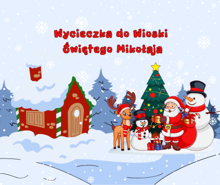 Przedszkole w Racławówce: Wycieczka do Wioski Świętego Mikołaja