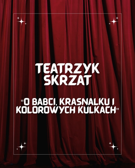 Przedszkole Boguchwała Reja: Teatrzyk Skrzat - O babci, krasnalku i kolorowych k...
