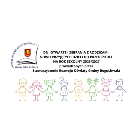 DNI OTWARTE I ZEBRANIA Z RODZICAMI NOWO PRZYJĘTYCH DZIECI DO PRZEDSZKOLI NA ROK SZKOLNY 20