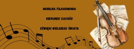 Przedszkole Boguchwała Reja: Mobilna Filharmonia - Kierunek Zachód - Dźwięki wie...