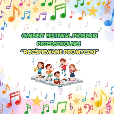 XIII Gminny Festiwal Piosenki Przedszkolnej „Rozśpiewane Promyczki”