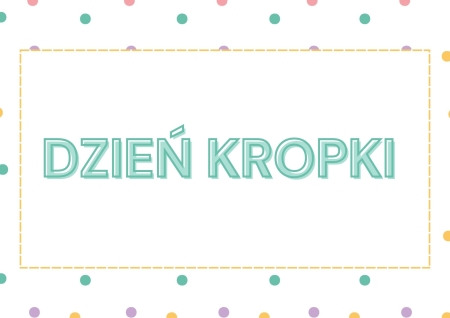 Przedszkole w Racławówce: Dzień Kropki