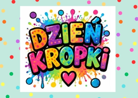 Przedszkole Boguchwała Reja: Dzień Kropki