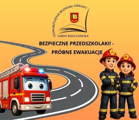 Bezpieczne przedszkolaki! - próbne ewakuacje