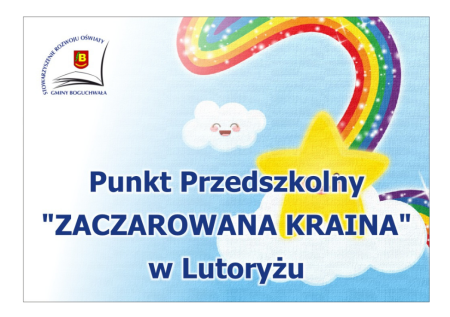 Lutoryż - Niepubliczne Przedszkole Wesołe Promyczki i Punkt Przedszkolny Zaczaro...